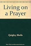 Living on a prayer