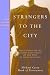 Strangers to the City
