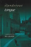 Slanderous Tongue: A Sumach Mystery