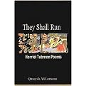 They Shall Run (Harriet Tubman Poems) (Paperback)
