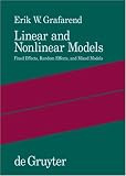 Linear and Nonlinear Models: Fixed Effects, Random Effects, and Mixed Models