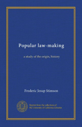 Popular law-making: a study of the origin, history
