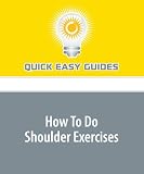 41GfsirTMML. SL160  How To Do Shoulder Exercises