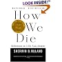 How We Die: Reflections on Life's Final Chapter