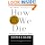 How We Die: Reflections on Life's Final Chapter