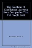 The frontiers of excellence : learning from companies that put people first