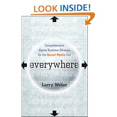 Everywhere: Comprehensive Digital Business Strategy for the Social Media Era