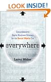 Everywhere: Comprehensive Digital Business Strategy for the Social Media Era