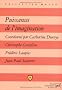 Puissances de l'imagination : Don Quichotte, La recherche de la v�rit�, Un amour de Swann