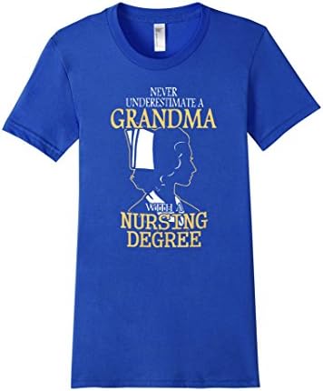 Women's Never underestimate the power of a grandma shirt - Nurse XL Royal Blue