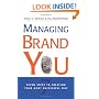 Managing Brand You: 7 Steps to Creating Your Most Successful Self