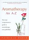 Aromatherapy A-Z: The...