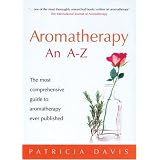 The most comprehensive guide to aromatherapy ever published