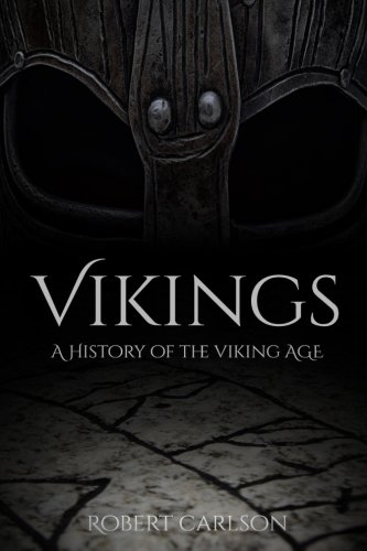 Vikings: A History of the Viking Age