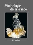 Mineralogie de la France, un Livre Su...