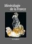 Mineralogie de la France, un Livre Sur les Min�raux Fran�ais.