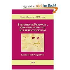 Systemische Personal-, Organisations- und Kulturentwicklung Konzepte und Perspektiven