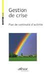 Gestion de crise : Plan de continuit�...