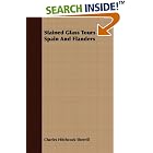 Stained Glass Tours In Spain And Flanders by Charles Hitchcock Sherrill