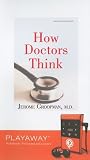 How Doctors Think
