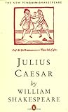 Julius Caesar (Penguin) (Shakespeare, Penguin)