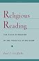 Religious Reading: The Place of Reading in the Practice of Religion