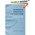 Deliberative Democracy for the Future: The Case of Nuclear Waste Management in Canada