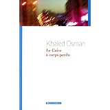 Le Caire � corps perdupar Khaled Osman