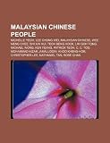 Malaysian Chinese people: Michelle Yeoh, Lee Chong Wei, Malaysian Chinese, Wee Meng Chee, Shi Xin Hui, Teoh Beng Hock, Lim Goh Tong