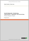 Soziale Netzwerke - Entstehung, Eigenschaften, Fragebogen und Auswertung: Facebook, Myspace, Google+