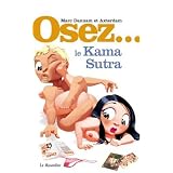 Osez... le Kama Sutrapar Marc Dannam