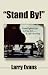 Stand By!: From Fighter Jets to Fine Art . . . A Life's Journey