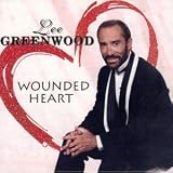 Wounded Heartby Lee Greenwood
