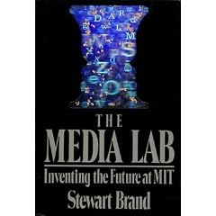 The Media Lab: Inventing the Future at Mit