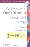 Post-Traumatic Stress Disorders: Concepts and Therapy