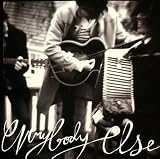Everybody Else 1 1/2 Acoustic Versions of Songs