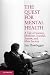 Image of The Quest for Mental Health: A Tale of Science, Medicine, Scandal, Sorrow, and Mass Society (Cambridge Essential Histories)