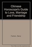 Barry Fantoni's Chinese horoscopes : a guide to love, marriage and friendship