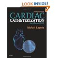 Cardiac Catheterization: An Atlas and DVD