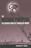 The Russian Prospero: The Creative Universe of Viacheslav Ivanov