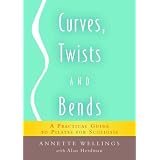 Curves, Twists and Bends: A Practical Guide to Pilates for Scoliosis