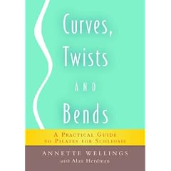 Curves, Twist and Bends: A Practical Guide for Pilates for Scoliosis