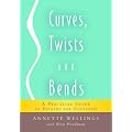 Curves, Twists and Bends: A Practical Guide to Pilates for Scoliosis