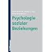 Psychologie sozialer Beziehungen