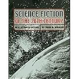 Science Fiction Of The 20th Century: An Illustrated History