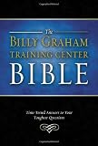 The Billy Graham Training Center Bible: Time-Tested Answers to Your Toughest Questions (Bible Nkjv)