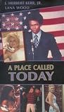 A Place Called Today [VHS]