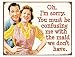 The Maid We Don't Have Tin Sign
