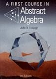 A First Course in Abstract Algebra (World Student)