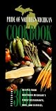 Pride of Northern Michigan Cookbook: 300 Recipes from Northern Michigan's Finest Restaurants, Inns, and Eateries